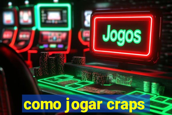 como jogar craps